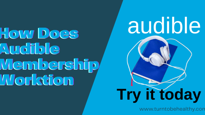 How Does Audible Membership Work: What is Audible membership, How does it work, Is it worth signing up for?